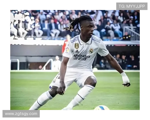 卡马文加职业生涯规划：立足皇马中场稳步提升竞争力